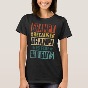 Camiseta Los Hombres Son Grampys Porque El Abuelo Es Para L