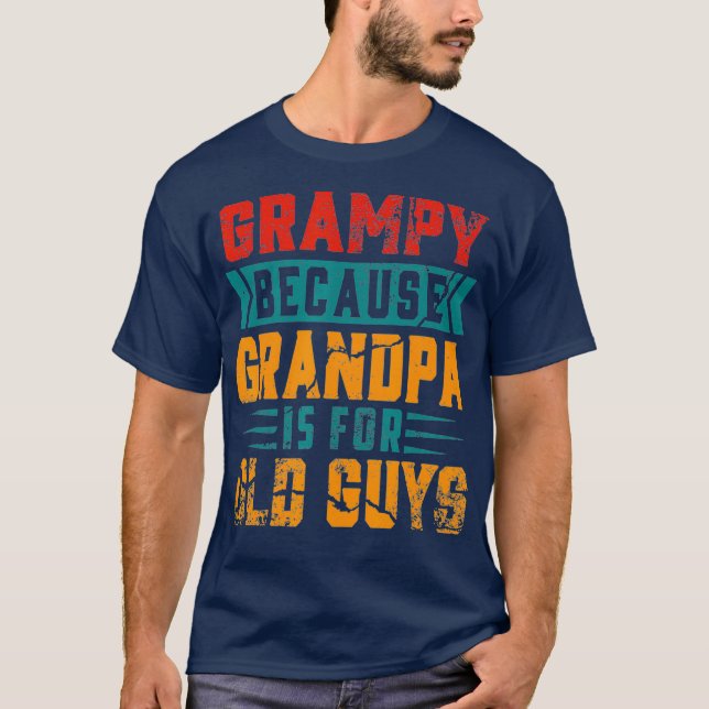 Camiseta Los Hombres Son Grampys Porque El Abuelo Es Para L (Anverso)