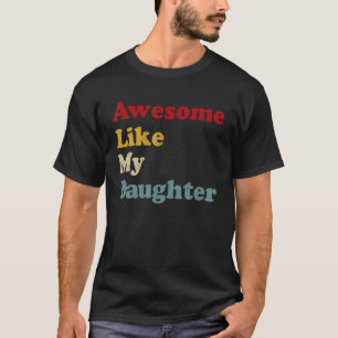 Camiseta Los hombres son increíbles, como mis hijos regalos