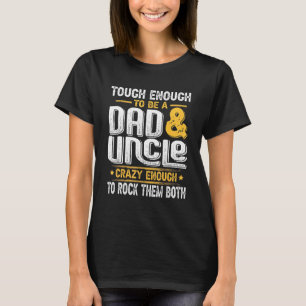 Camiseta Los Hombres Son Lo Suficientemente Duros Para Papá