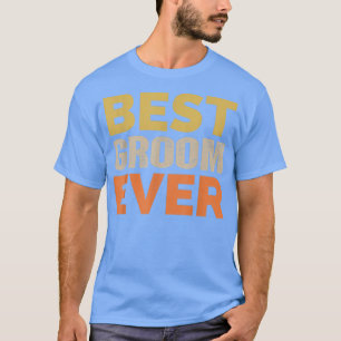 Camiseta Los hombres son los mejores Groom cada vez más gra
