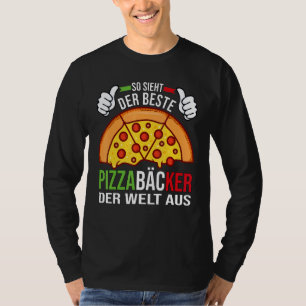 Camiseta Los hombres son los mejores panaderos de pizza del