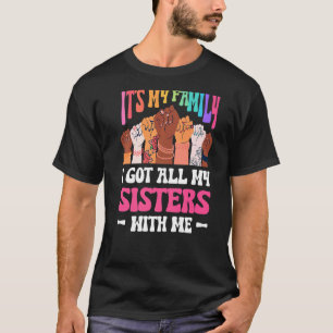 Camiseta Los Hombres Son Mi Familia Y Tengo Todas Mis Herma