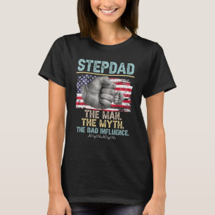 Camiseta Los Hombres Stepdad El Hombre El Mito La Mala Infl