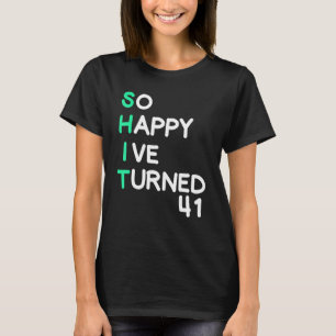 Camiseta Los hombres tan felices que he cumplido 41 años sa