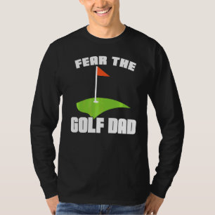 Camiseta Los Hombres Temen Al Golf Dad Sport