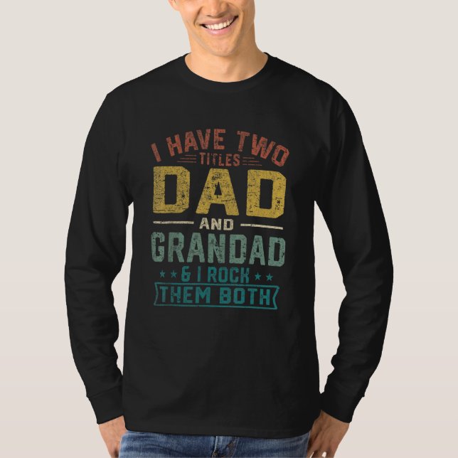 Camiseta Los Hombres Tengo Dos Títulos Papá Y Los Padres Ab (Anverso)