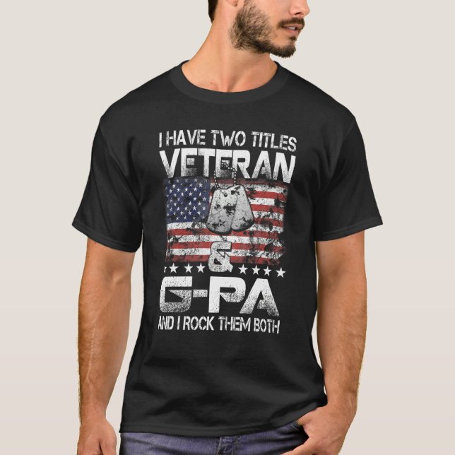 Camiseta Los Hombres Tengo Dos Títulos Veteranos Y G Pa Y Y (Anverso)