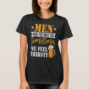 Camiseta Los Hombres Tienen Sentimientos Demasiado A Veces