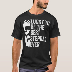 Camiseta Los Hombres Tienen Suerte De Ser El Mejor Padrastr