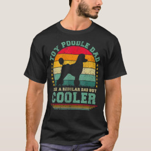 Camiseta Los Hombres Toy Poodle A Papá Como Un Padre Regula
