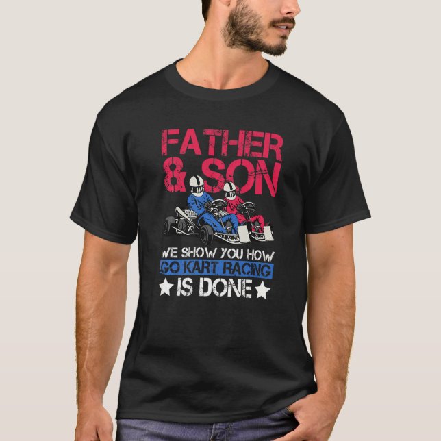 Camiseta Los Hombres Van A La Carreras De Kart Por Un Papá  (Anverso)