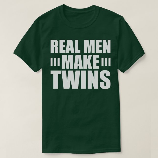 Camiseta Los hombres verdaderos hacen gemelos con (Diseño del anverso)