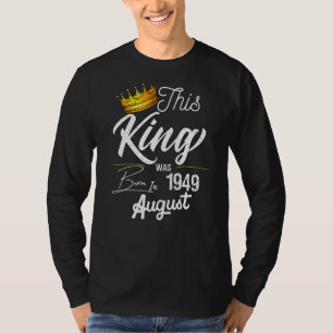 Camiseta Los Hombres Vintage Este Rey Nació En Agosto De 19