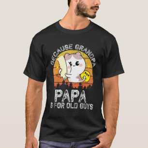 Camiseta Los Hombres Vintage Papa Porque El Abuelo Es Para 