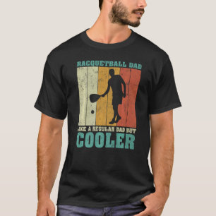Camiseta Los Hombres Vintage Retro Racquetball Papá Como Un