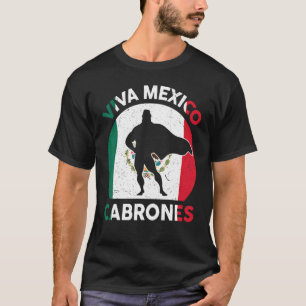 Camiseta Los hombres viven en México Cabrones Día de la Ind