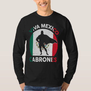 Camiseta Los hombres viven en México Cabrones Día de la Ind
