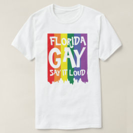 Camiseta Los HOMOSEXUALES de Florida dicen en voz alta