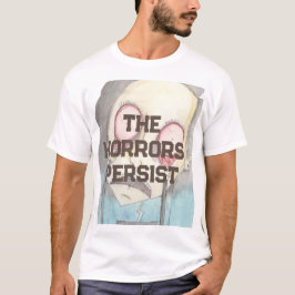 Camiseta Los horrores persisten