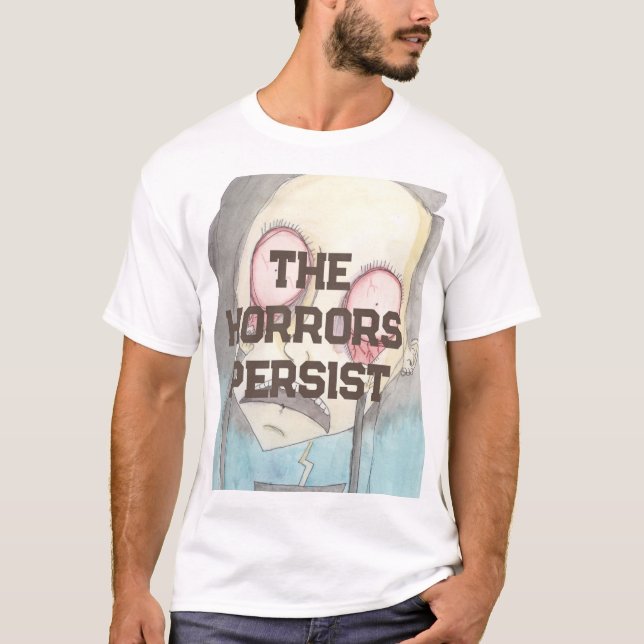 Camiseta Los horrores persisten (Anverso)