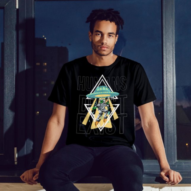 Camiseta Los humanos no existen Alien Cita graciosa Gráfico (Subido por el creador)