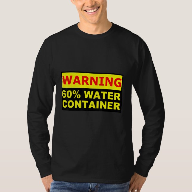 Camiseta Los humanos son técnicamente contenedores de agua  (Anverso)