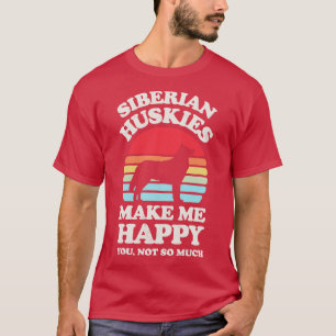 Camiseta Los Huskies Siberianos me hacen feliz retro del at