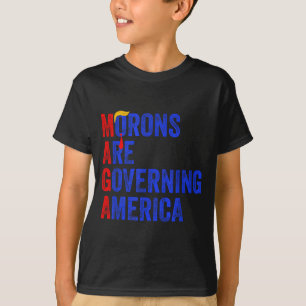 Camiseta Los idiotas están gobernando América Divertido Tru