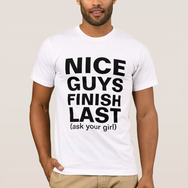 Camiseta Los individuos agradables acaban por último (Anverso)