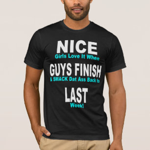 Camiseta Los individuos agradables acaban por último
