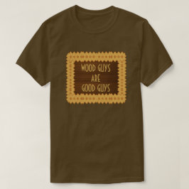 Camiseta Los individuos de madera son carpintería de los