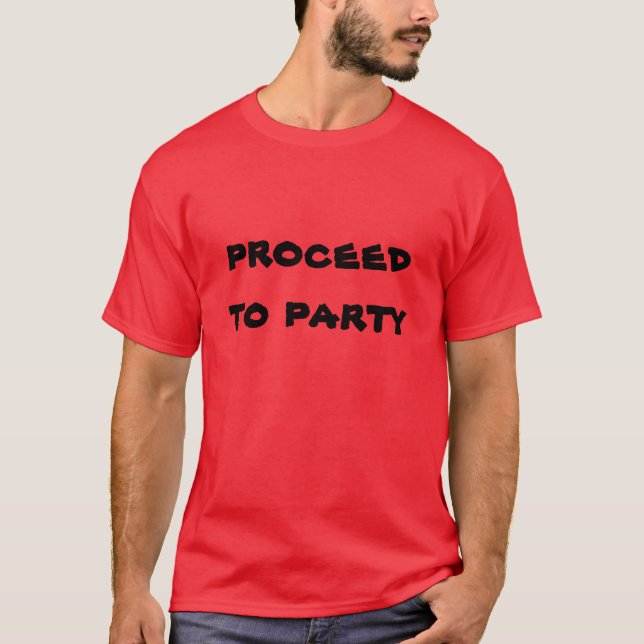 Camiseta ¡Los individuos proceden a ir de fiesta! (Anverso)