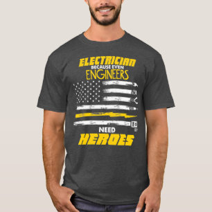 Camiseta Los ingenieros de los hombres necesitan a los héro