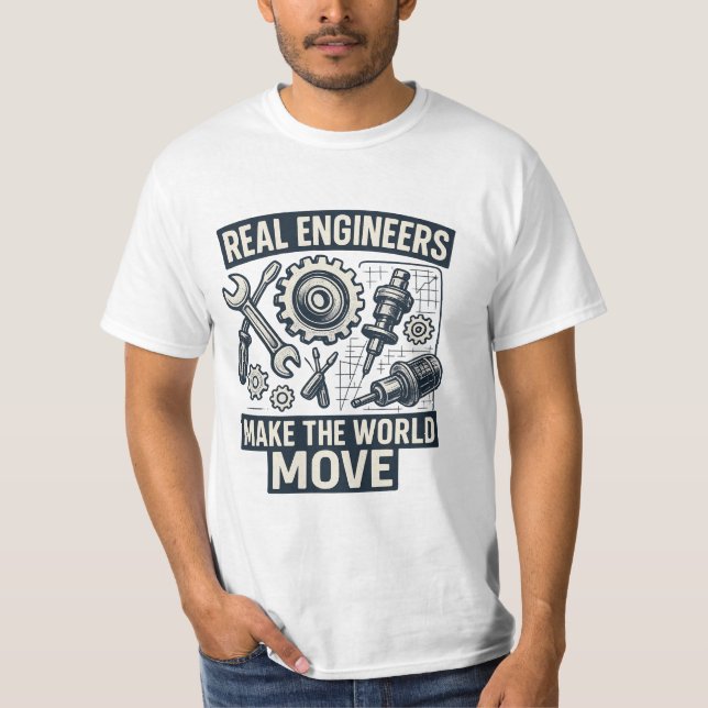 Camiseta Los ingenieros de verdad hacen que el mundo se mue (Anverso)