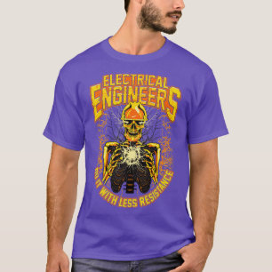 Camiseta Los Ingenieros Eléctricos Lo Hacen Con Menos Resis