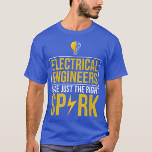 Camiseta Los Ingenieros Eléctricos Tienen La Diversión Corr