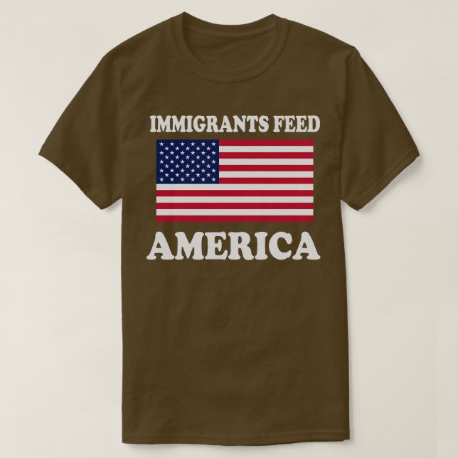 Camiseta Los inmigrantes alimentan a Estados Unidos (Diseño del anverso)