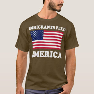 Camiseta Los inmigrantes alimentan a Estados Unidos
