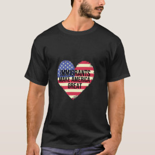 Camiseta Los Inmigrantes Hacen Grande a América