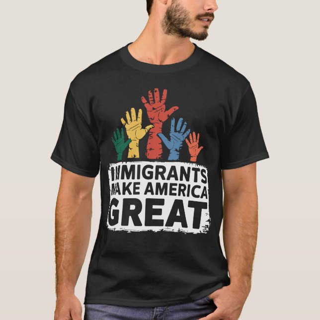 Camiseta Los inmigrantes hacen grande a Estados Unidos (Anverso)