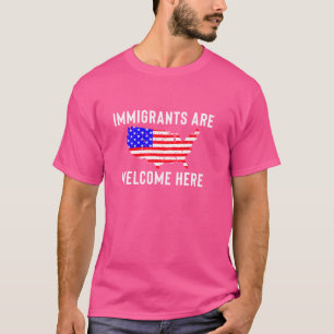Camiseta Los inmigrantes son bienvenidos aquí por los derec