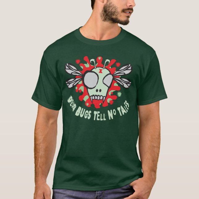 Camiseta Los insectos muertos no dicen ningún frente de los (Anverso)