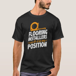 Camiseta Los Instaladores De Piso Pueden Hacerlo Cualquier
