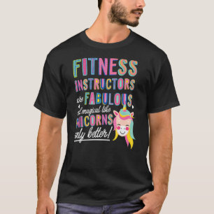Camiseta Los Instructores De Fitness Son Fabulosos Magnífic