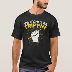 Camiseta Los interruptores de los electrodomésticos de Trip