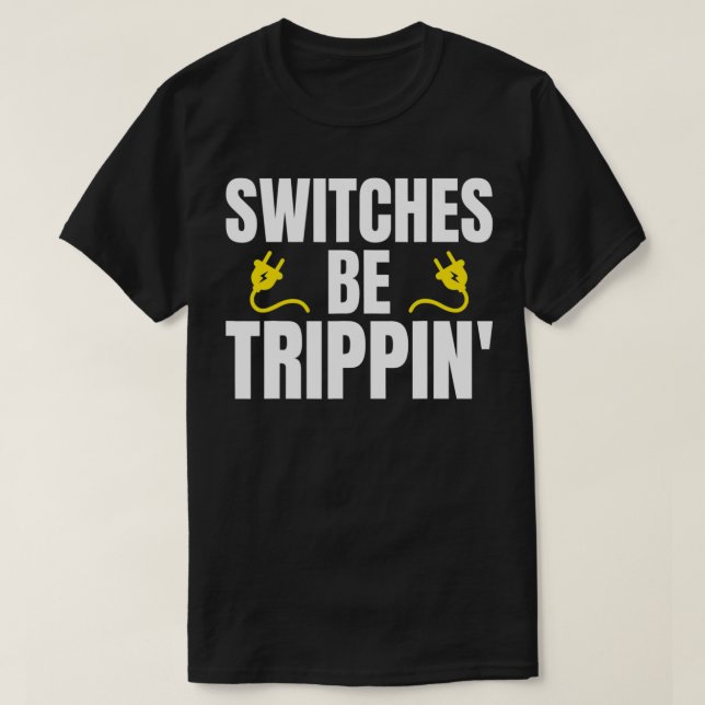 Camiseta Los interruptores deben ser triples para la Univ (Diseño del anverso)