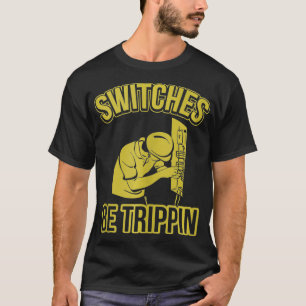 Camiseta Los interruptores son trippin Funny Master Electri