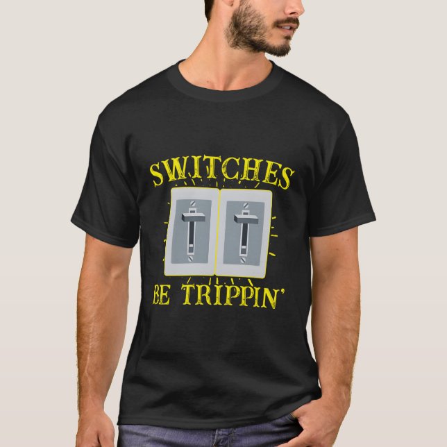 Camiseta Los interruptores son un divertido elector de elec (Anverso)