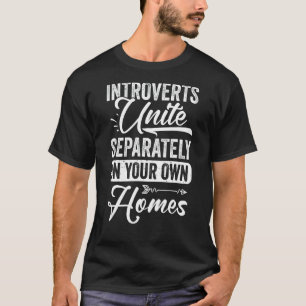 Camiseta Los introvertidos antisociales se unen por sí solo